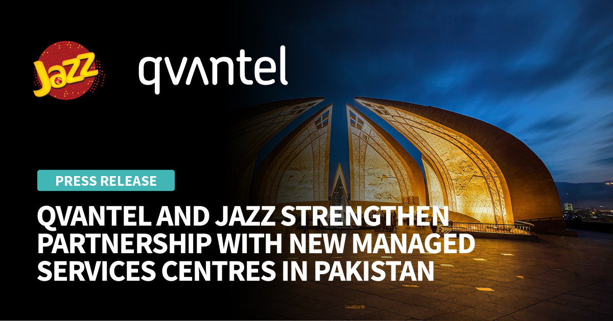 Featured content: : Qvantel and Jazz Strengthen Partnership with New Managed Services Centres in Pakistan