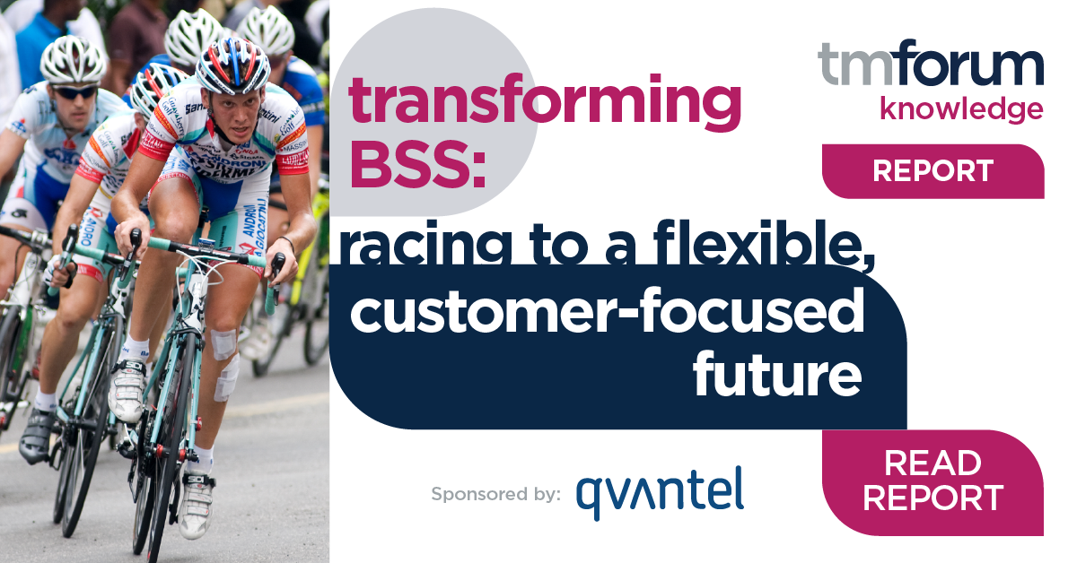 Featured content: : TM Forum Report: Transforming BSS 